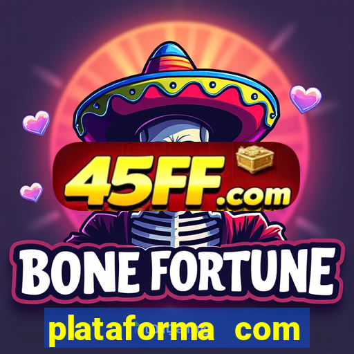 plataforma com bonus de boas vindas